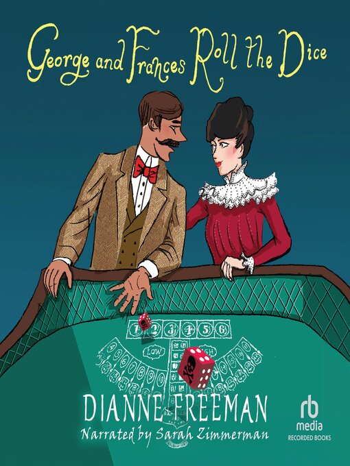 Title details for George and Frances Roll the Dice by Dianne Freeman - Available